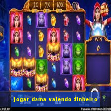 jogar dama valendo dinheiro